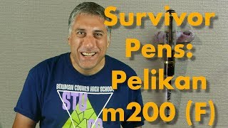 Pelikan m200 F  Survivor Pens [upl. by Curzon152]