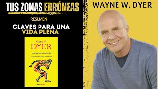 Tus ZONAS ERRÓNEAS 🤯  Wayne Dyer  Resumen del Libro  Cómo tener una MENTE SANA [upl. by Redleh]