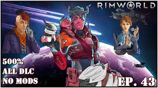 Rimworld 500 All DLC No Mods Ep 43 Breachers Manhunters and Imps [upl. by Antrim265]