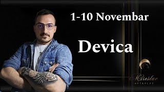 DEVICA 1  10 NOVEMBAR [upl. by Krakow]