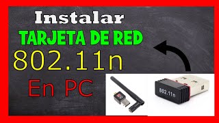 Como Instalar 802 11n Wifi Wireless Adapter ✅  Windows 10 Windows 7 y 8 32 y 64 Bits [upl. by Eidda]