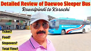 Daewoo Sleeper Bus  Detailed Review  Rawalpindi to Karachi  Very bad meal against ticket price [upl. by Nirak]