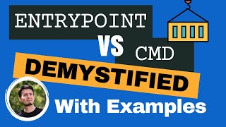 Docker ENTRYPOINT vs CMD With Examples  Docker Development Tips amp Tricks [upl. by Aneeras]