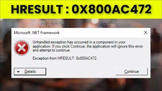 Unhandled Exception Has Occurred Exception From HRESULT 0X800AC472 [upl. by Monagan]