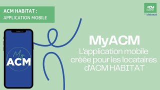 Application mobile pour les locataires dACM HABITAT [upl. by Iclek]