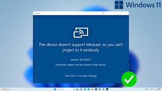 Fix Protected Content cannot be Viewed on this Device amp Miracast Not Working Windows 11 [upl. by Silvana]