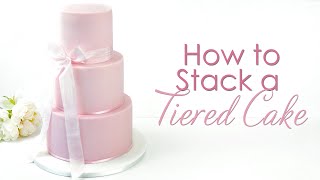 How to Dowel and Stack a Tiered Cake Tutorial [upl. by Camp]