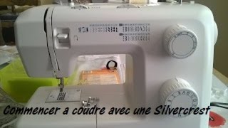 Commencez à coudre avec une machine Silvercrest pour Débutante Couture [upl. by Kirven]