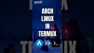 ARCH LINUX ON TERMUX  STEPBYSTEP INSTALLATION  TERMUX TIPS  CYBERSTREAM [upl. by Oratnek777]