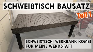 Schweißtisch Bausatz  SchweißtischWerkbankKombination bauen für meine Werkstatt [upl. by Oza166]