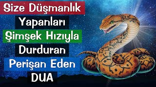 Size Düşmanlık Yapanları Şimşek Hızıyla Durduran Perişan Eden DUA [upl. by Ativla52]