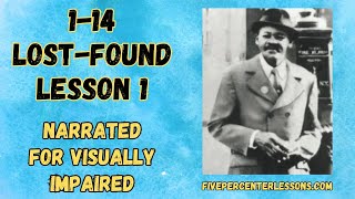 114 Lost Found Lesson 1  Narrated Five Percenter Lessons For Visually Impaired  Captions Music [upl. by Ahsiryt804]