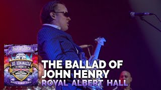 Joe Bonamassa Official  quotThe Ballad of John Henryquot  Tour de Force Royal Albert Hall [upl. by Hillary377]