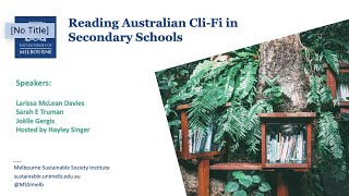 Reading Australian CliFi in Secondary Schools [upl. by Ytsim]