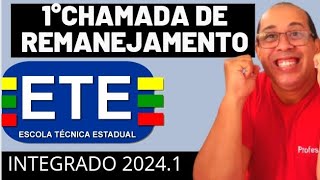 1° CHAMADA DE REMANEJAMENTO ETE INTEGRADO 20241 [upl. by Nsaj]