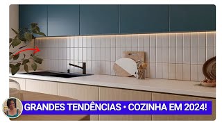 7 TENDÊNCIAS DE DECORAÇÃO PARA COZINHA 2024— ESTARÃO EM ALTA [upl. by Yreved]