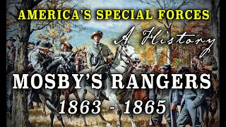 Colonel John S Mosbys Confederate Cavalry Rangers  A Civil War History [upl. by Airaet]