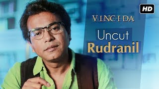 Uncut Rudranil  Vinci Da ভিঞ্চি দা  Rudranil Ghosh Exclusive  SVF [upl. by Clerissa761]