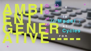 Generative Melodic Ambient Jam with Elektron Model Cycles [upl. by Syla]