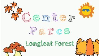 Center Parcs Longleat [upl. by Durante]