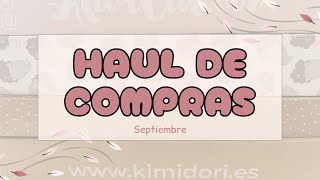 🛒HAUL de COMPRAS de Septiembre  Alúa Cid Lora Bailora Kimidori y Cáceres Crafts 😍 [upl. by Sibyl]