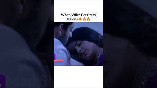 When Villan Get Crazy Jealous 🔥🔥🔥 Possessive Hero Indian Serial New Song Remake short [upl. by Gefen]