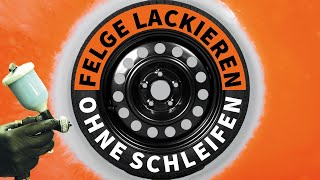 Felgen ohne Schleifen lackieren mit Lackierpistole  Anleitung  LACKSTORE [upl. by Nereus]