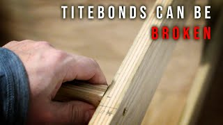 TiteBonds Can Be Broken How to undo a glue joint that has already cured [upl. by Leuneb859]