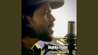 Unakku Thaan Unplugged Version [upl. by Kussell]