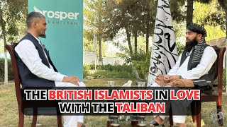 The British Islamists In Love With The Taliban [upl. by Liggett61]