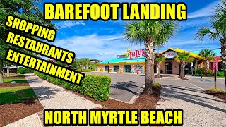 Whats NEW at Barefoot Landing in Summer 2024 in North Myrtle Beach Full Tour [upl. by Irama]