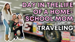 Day In The Life Of A Homeschool Mom while traveling 🧳 [upl. by Broida]