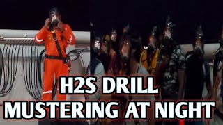 H2S DRILL MUSTERING AT NIGHTHOW TO DONNING EEBD 15min [upl. by Niddala]