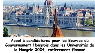 Bourse détude de la Hongrie 20242025 100financé comment postulé de A à Z [upl. by Moll]