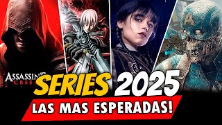 SERIES QUE LLEGAN EN 2025 Las MÁS ESPERADAS [upl. by Navannod]