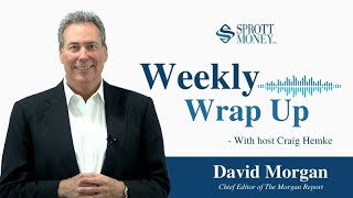 Sprott Money News Weekly Wrapup  31921 [upl. by Remark]