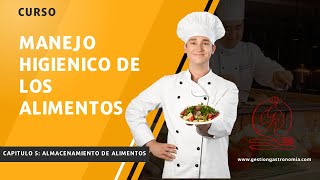 Curso Manejo higiénico de los Alimentos  Capítulo  05  Almacenamiento de alimentos [upl. by Rot]