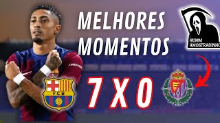 BARCELONA VS VALLADOLID MELHORES MOMENTOSRAFINHA DA SHOW [upl. by Ibib]