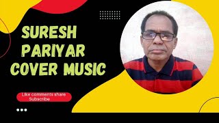 Kya Khabar Kya Pata Kya Khushi Hai Gham Hai Kya Hindi Song Cover By SURESH PARIYARKishore Kumar [upl. by Hosea]