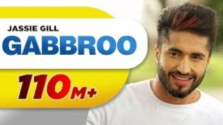 Gabbroo  Official Song   Jassi Gill  Preet Hundal  Latest Punjabi Song [upl. by Hareema]