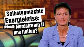 Selbstgemachte Energiekrise Könnte Nordstream II uns helfen [upl. by Ahsi428]