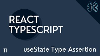 React TypeScript Tutorial  11  useState Type Assertion [upl. by Minabe]