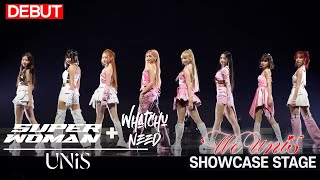 DEBUT UNIS  SUPERWOMAN  Whatchu Need Stage  WE UNIS Media Showcase [upl. by Ahsinav920]