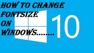 How to change Font Size on Windows 10 [upl. by Staffard755]