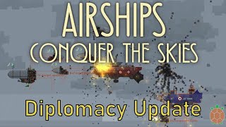 Airships Conquer the Skies  Diplomacy Update  Conquest Gameplay [upl. by Onaled137]