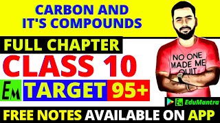 Carbon And Its Compound Class 10 Science  Full Chemistry Chapter 4  One Shot  Target 95 [upl. by Cressy]