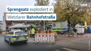 Sprengsatz explodiert in der Wetzlarer Bahnhofstraße [upl. by Acimahs669]