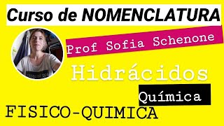 HIDRÁCIDOS CURSO GRATUITO DE NOMENCLATURA profesofiaschenone [upl. by Amiel]