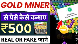 gold miner game earn money  gold miner app se paise kaise kamaye gold miner app withdrawal proof [upl. by Lirbaj706]