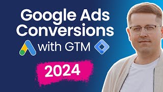 Google ads conversion tracking with Google Tag Manager 2024 [upl. by Esorlatsyrc719]